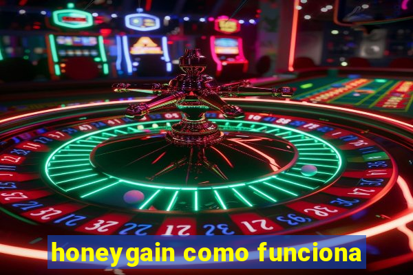 honeygain como funciona