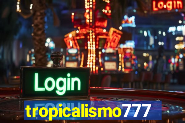 tropicalismo777lg.com