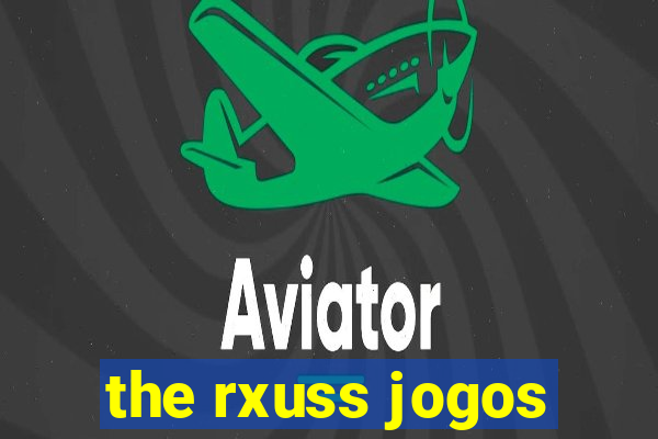 the rxuss jogos