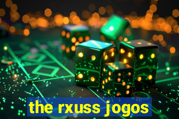 the rxuss jogos