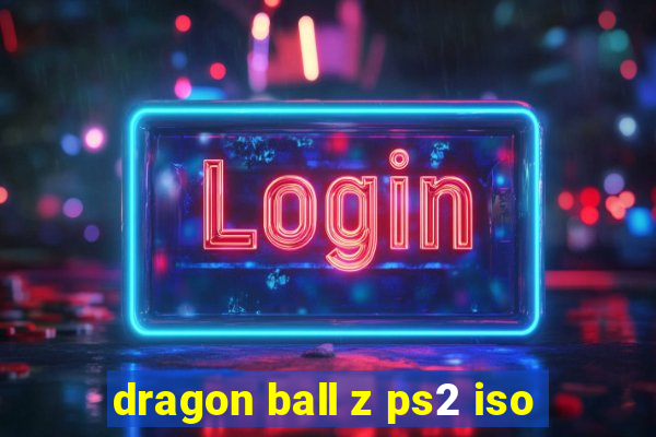 dragon ball z ps2 iso