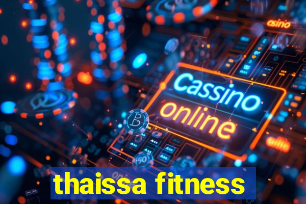 thaissa fitness