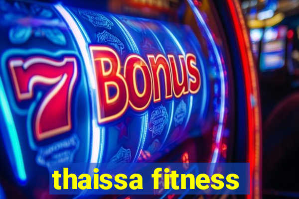 thaissa fitness