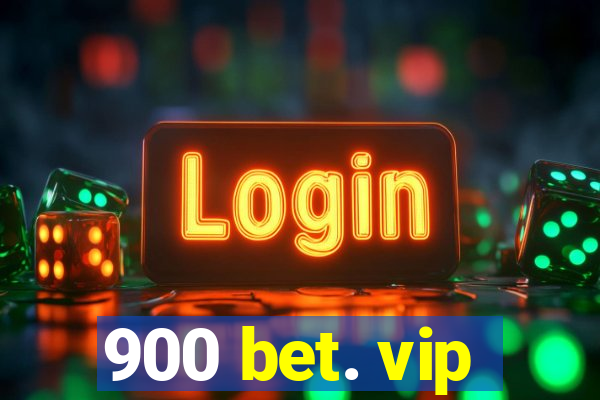 900 bet. vip