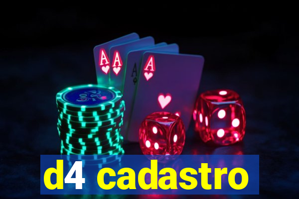 d4 cadastro