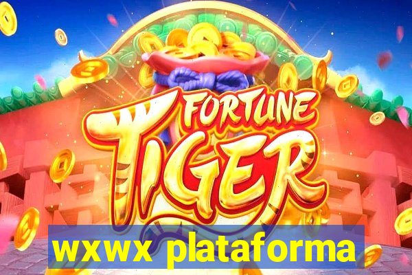 wxwx plataforma