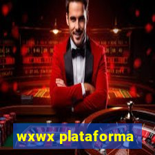 wxwx plataforma