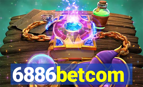 6886betcom