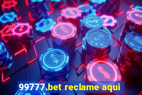 99777.bet reclame aqui