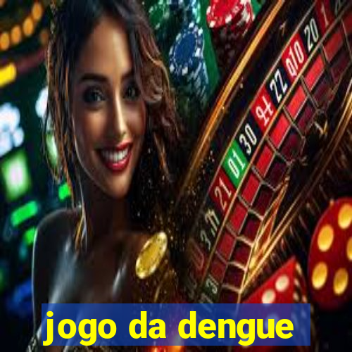 jogo da dengue