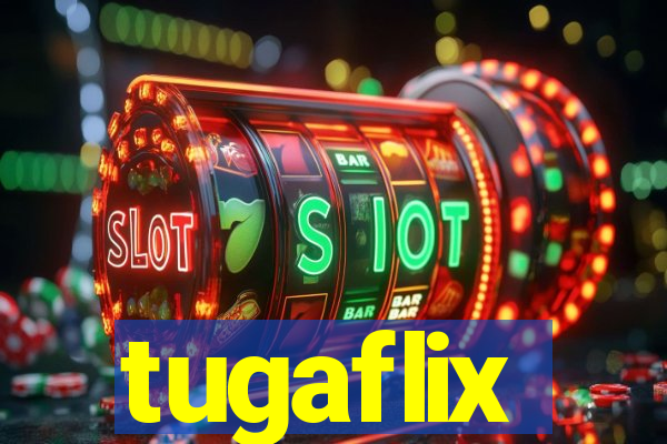 tugaflix