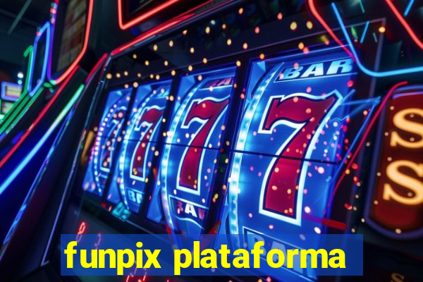 funpix plataforma