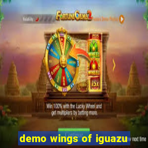 demo wings of iguazu