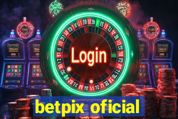 betpix oficial