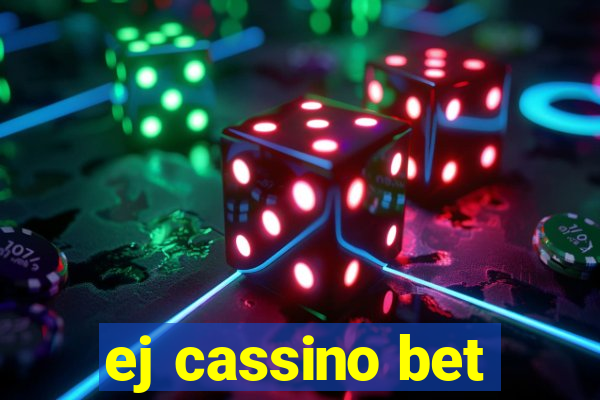 ej cassino bet