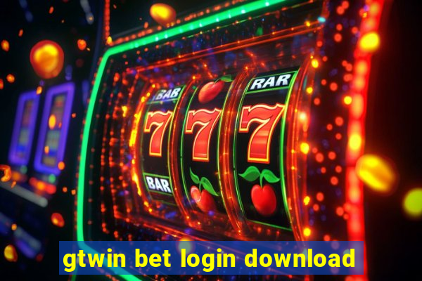 gtwin bet login download