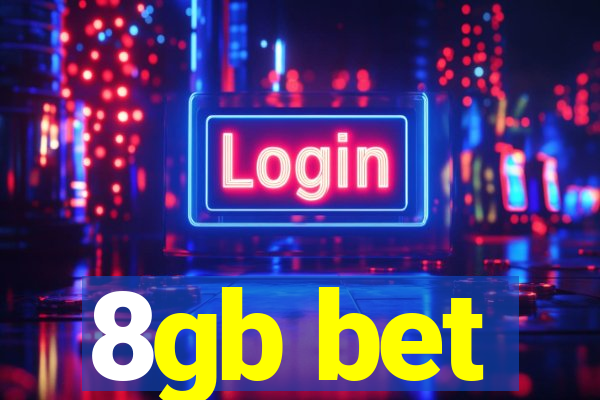 8gb bet