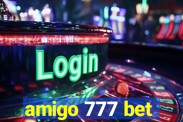 amigo 777 bet