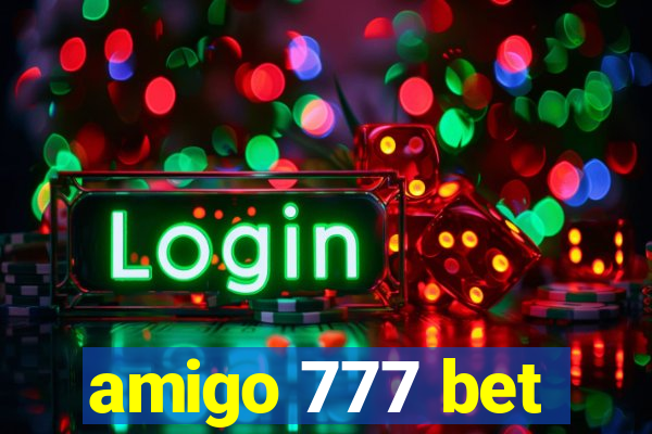 amigo 777 bet