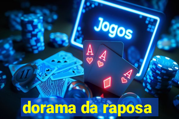 dorama da raposa