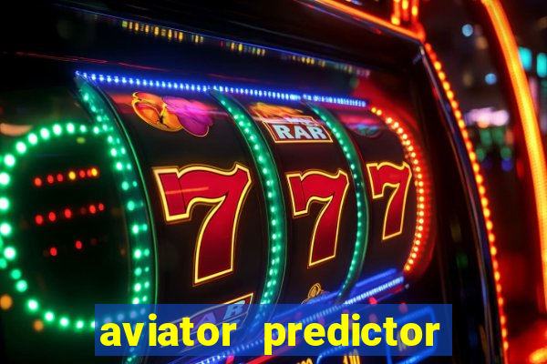 aviator predictor v4.0 apk