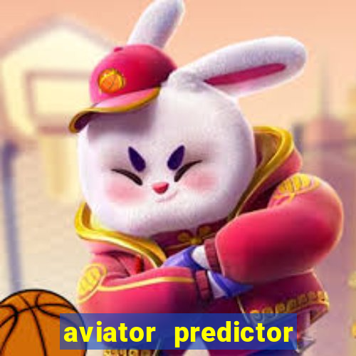 aviator predictor v4.0 apk