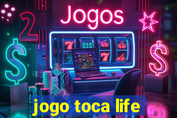 jogo toca life