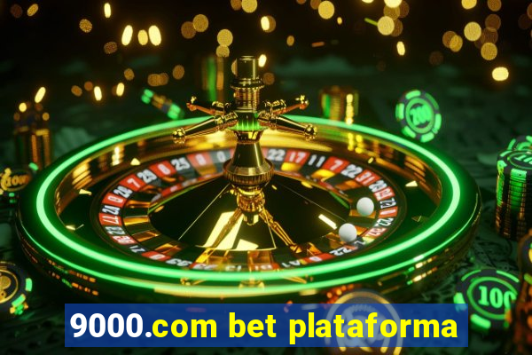 9000.com bet plataforma