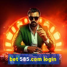 bet 585.com login