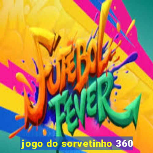 jogo do sorvetinho 360