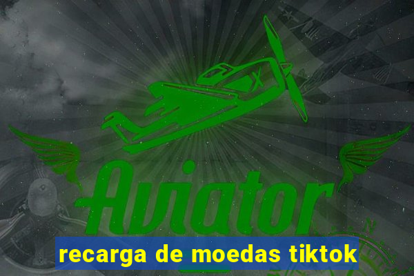 recarga de moedas tiktok