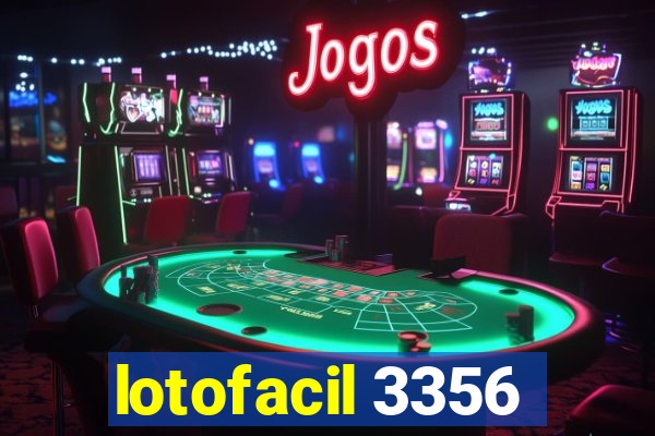 lotofacil 3356