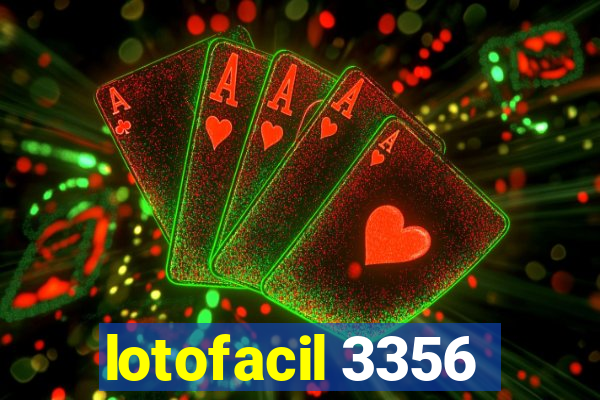 lotofacil 3356