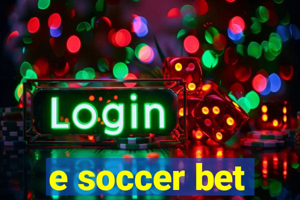 e soccer bet