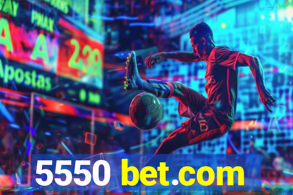 5550 bet.com