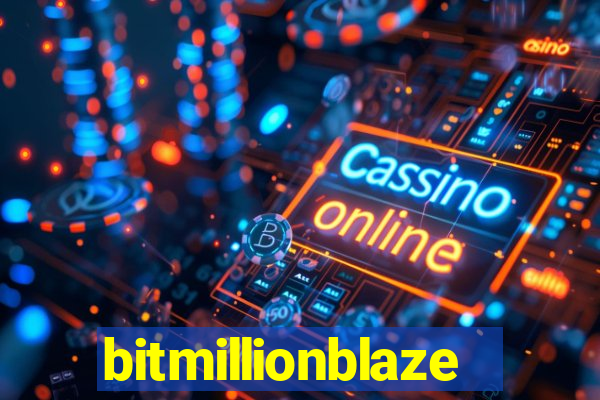 bitmillionblaze