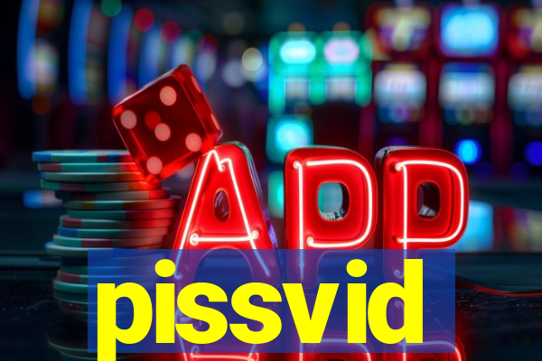 pissvid