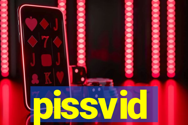 pissvid