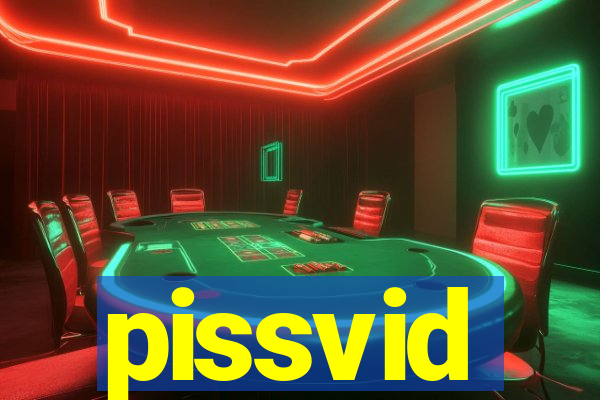 pissvid