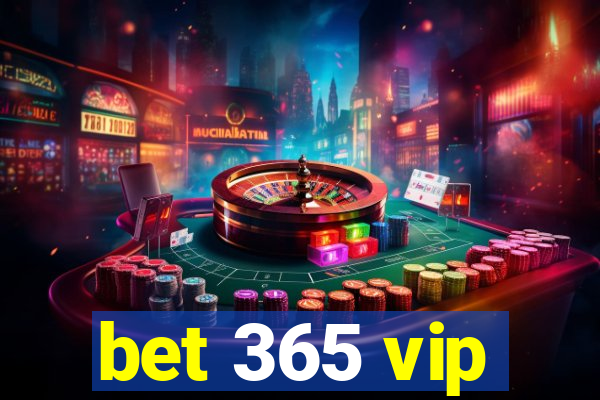 bet 365 vip