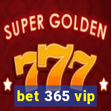 bet 365 vip