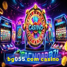 bg055 com casino