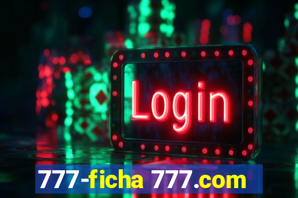 777-ficha 777.com