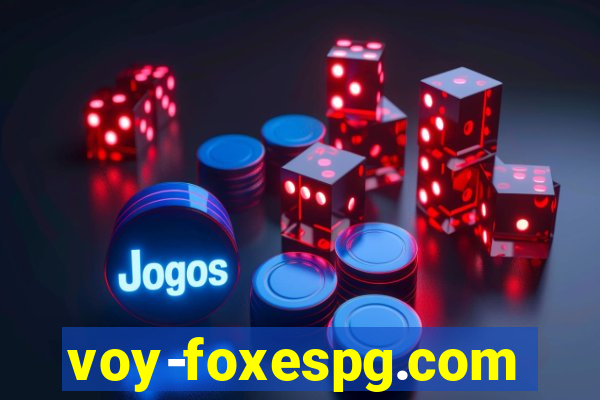 voy-foxespg.com