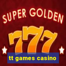 tt games casino