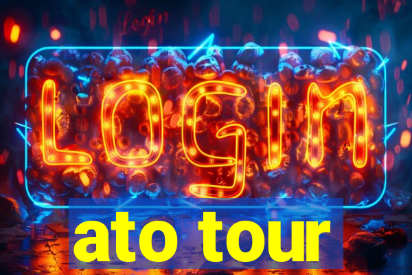 ato tour