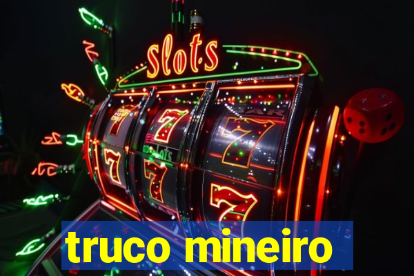 truco mineiro