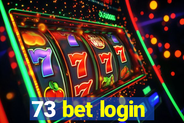 73 bet login