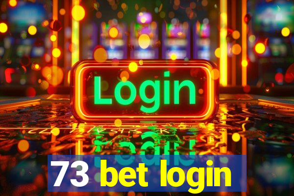 73 bet login