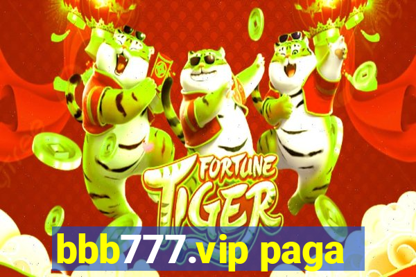 bbb777.vip paga